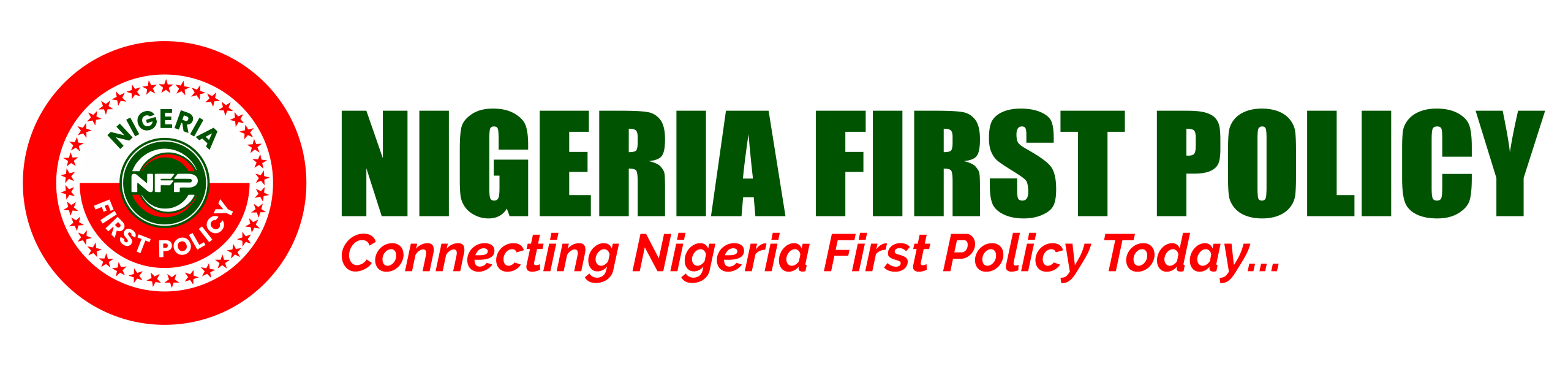 NIGERIA FIRST POLICY | Connect NFP today...